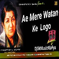 Ae Mere Watan Ke Logo DjSkMusicMafiya